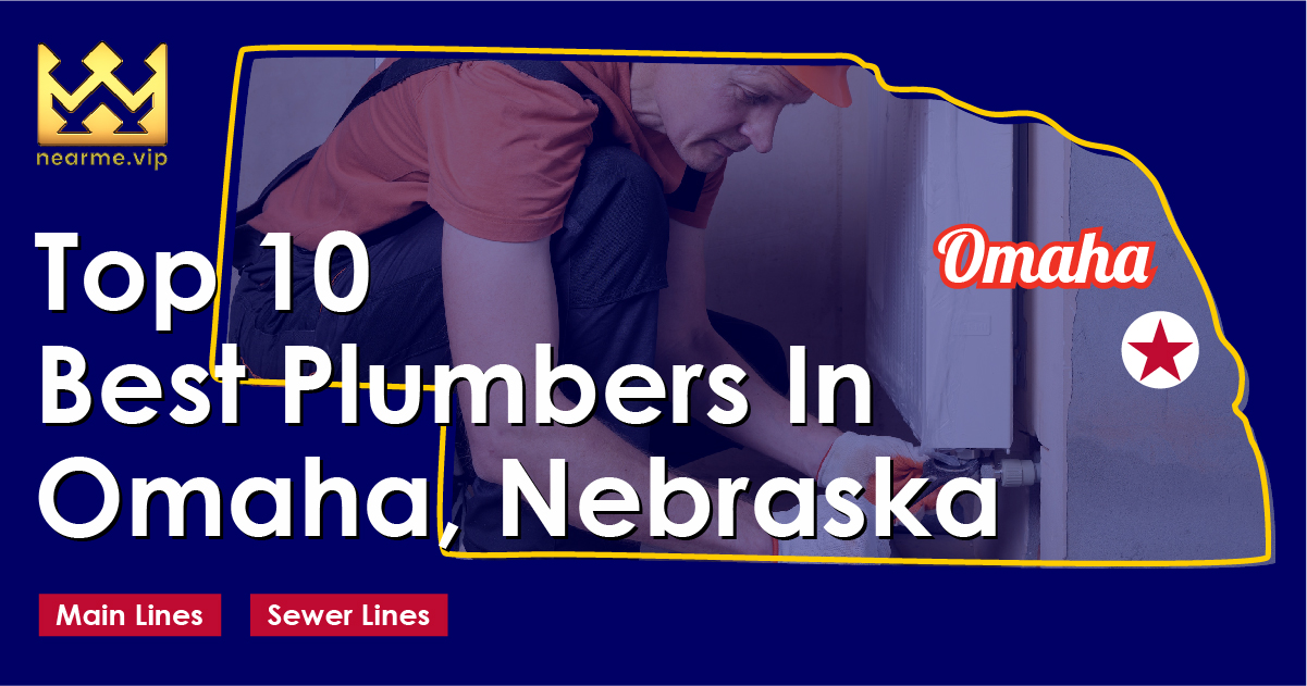 Top 10 Best Plumbers in Omaha, Nebraska